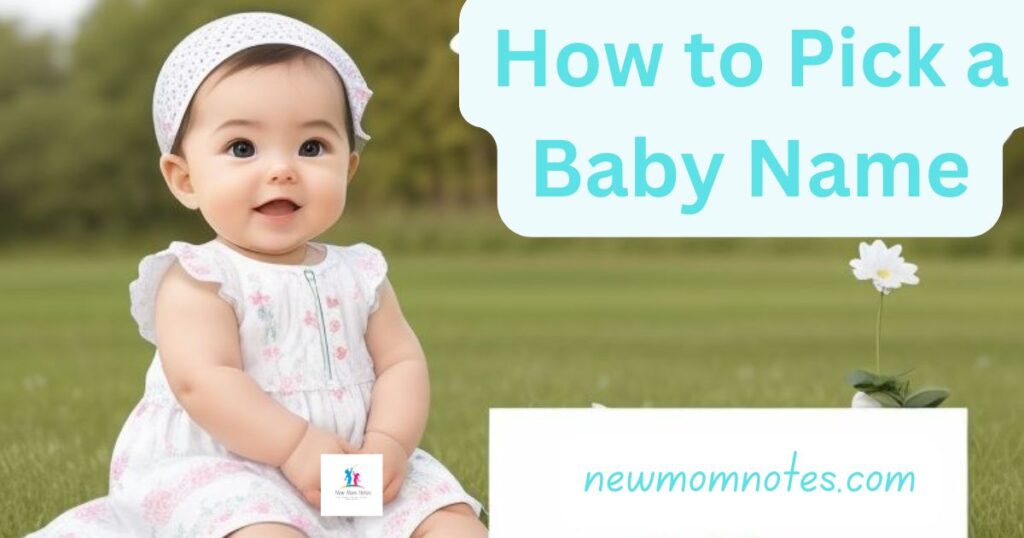 How to Pick a Baby Name A Simple Guide