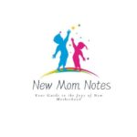 New Mom Notes